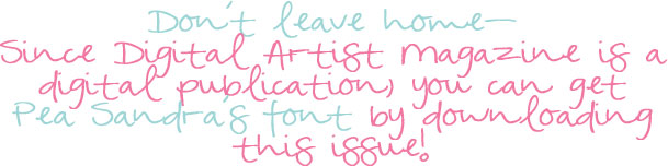 Pea Sandra Font - Exclusive Font for Digital Artist Magazine Readers - Fonts for Peas Pea Sandra Font - Exclusive Font for Digital Artist Magazine Readers - Fonts for Peas