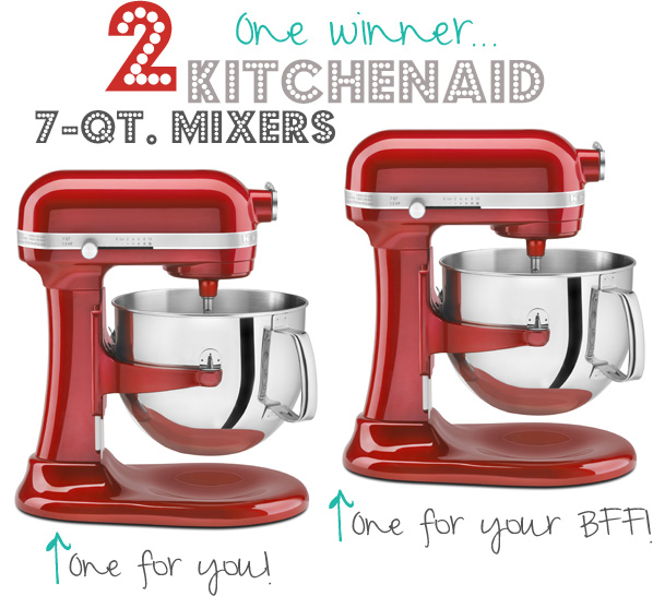win-a-kitchenaid-7qt-mixer-for-you-and-your-BFF-7