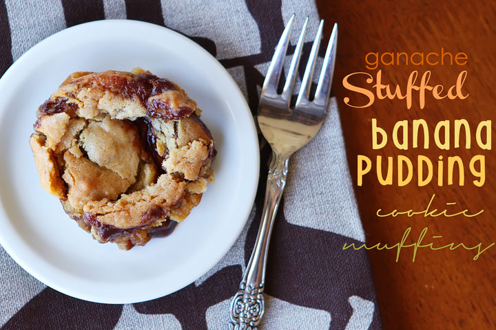Ganache Stuffed Banana Pudding Cookie Muffins Ganache Stuffed Banana Pudding Cookie Muffins